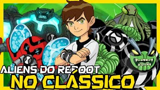 CONFIRMADO! TODOS OS BEN 10 NO REBOOT!!! 