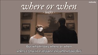 [THAISUB/แปลเพลง] Where or When - Laufey