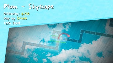 [ADOFAI Custom #12-1] Plum - Skyscape (Short ver.)