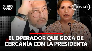 El 'consejero discreto' de la presidenta Dina Boluarte | Cuarto Poder | Perú