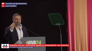 🇪🇸 Santiago Abascal | Discurso del Presidente de VOX en VIVA 24, Vistalegre, Madrid [Audio Español]