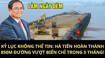 Kỷ Lục Không Thể Tin: Hà Tiên Hoàn Thành 850m Đường Vượt Biển Chỉ Trong 5 Tháng!