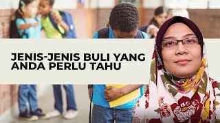 Sosial | Jenis-jenis Buli yang Anda Perlu Tahu!