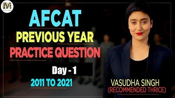 ( Day - 1 ) AFCAT Previous Year Paper Solving By Vasudha Singh || AFCAT 2 2021 Exam