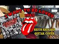 The rolling stones  i want to be loved keith richard guitar cover