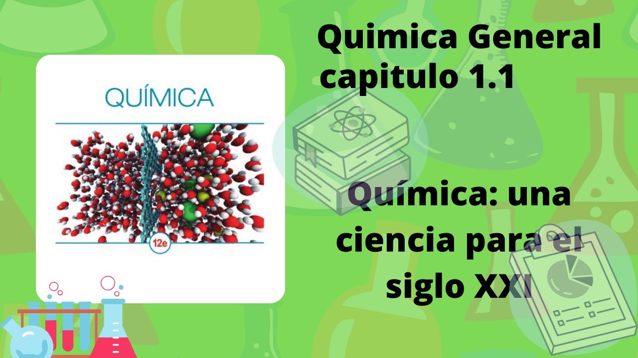 Estudio chang de química / capitulo 1 - 1.1 Química : una ciencia para