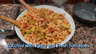 Italian Grandma Makes Zucchini with Pasta and Fresh Tomatoes