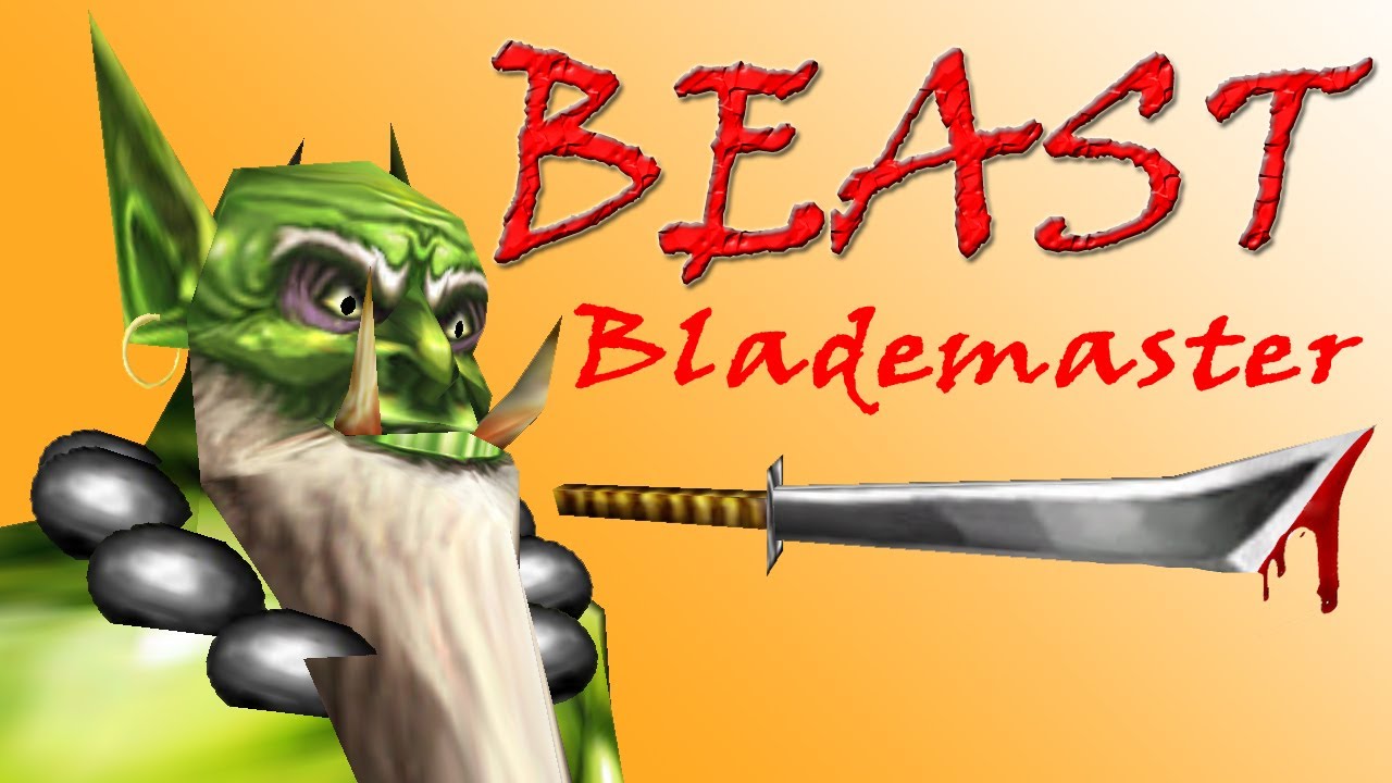 Warcraft 3 - BEAST Blademaster [Ep 945] - YouTube