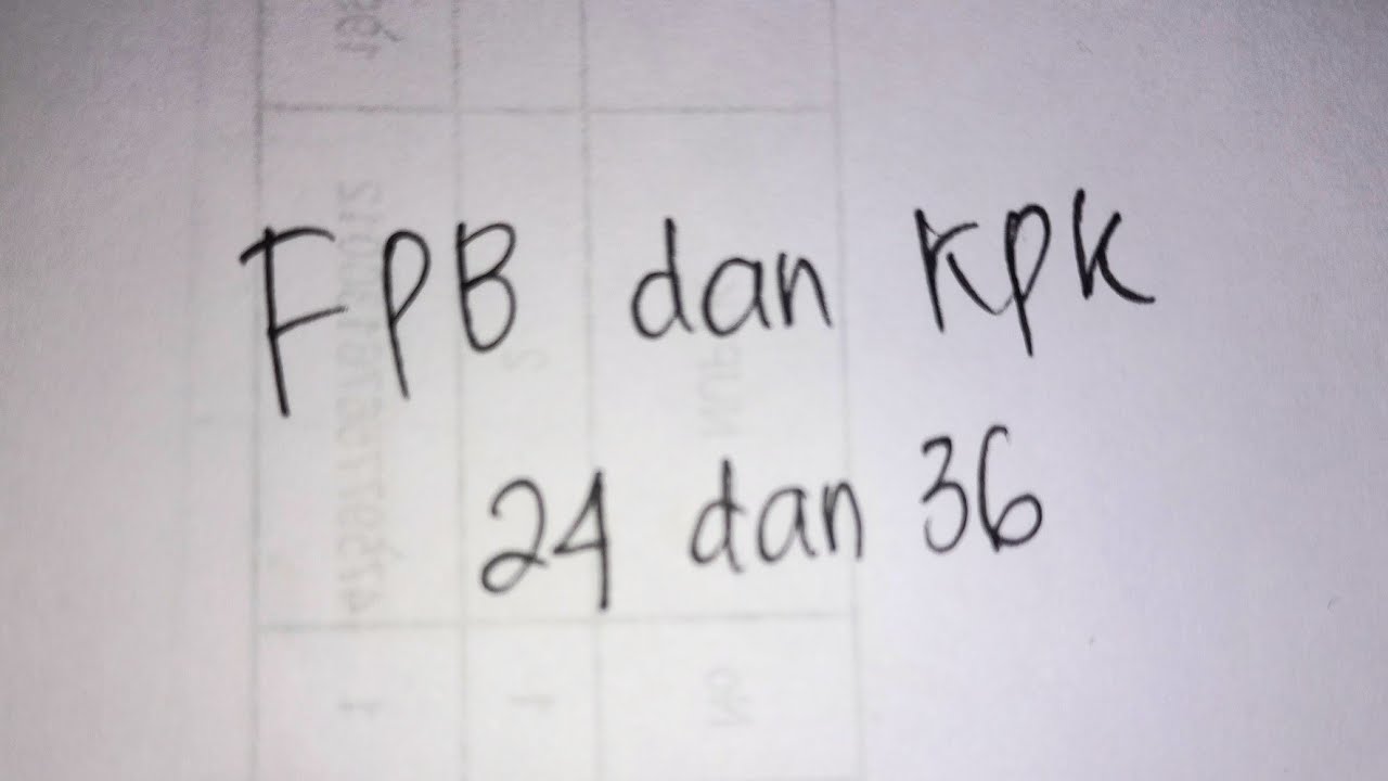 cara-mencari-fpb-kpk-dari-24-dan-36-dengan-tabel-sengkedan-youtube