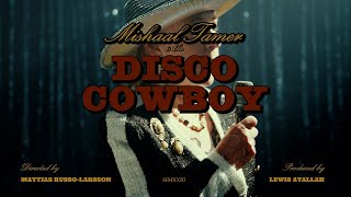 Mishaal Tamer - DISCO COWBOY (Official Video)