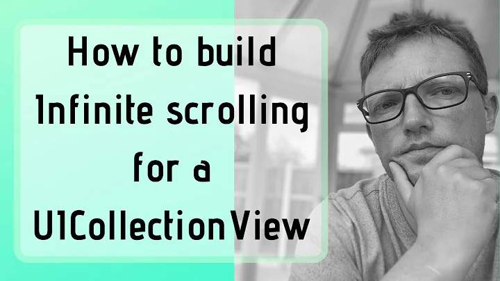 How to build Infinite scrolling for a UICollectionView