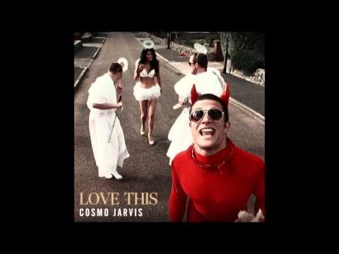 Cosmo Jarvis - Love This
