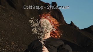 Goldfrapp - Systemagic (Sub.Español - Lyrics)