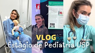 4 am MedVlog| Estágio de Pediatria no Sexto Ano + Como organizo meu plantões e estudos|Medicina USP