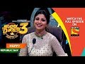 Super Dancer - Chapter 3 | Ep 9 | Republic Day With The Super Twelve | 26th January, 2019