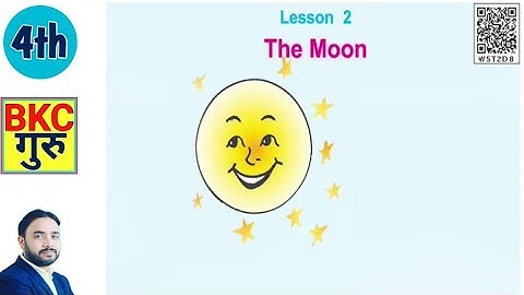 Class 4th Lesson 2 The Moon (द मून) Class 4 MP BOARD By BKC GURU CLASSES BHOOPENDRA CHOUDHARY SIR