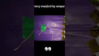 fancy manjholi by rampur #india #kitevlogs #kitemaker #kitefestival #kitetaping #rampur