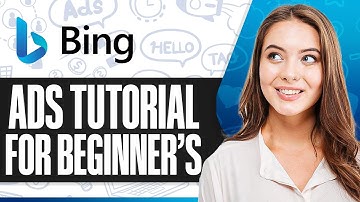 Microsoft (Bing) Ads Tutorial For Beginners 2025 (Step-by-Step)