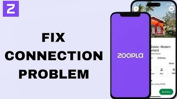 Hoe u verbindingsproblemen in de Zoopla-app kunt oplossen | Stap voor stap