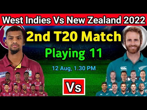 West Indies Vs New Zealand 2nd T20 Playing 11 | WI Vs NZ 2022 | West Indies Vs New Zealand 2022