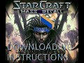 Starcraft Mass Recall! How To Download And Play In 10 Minutes!