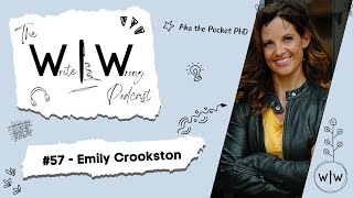 Behind the scenes with a ghost writer and writing consultant | #57 - Emily Crookston