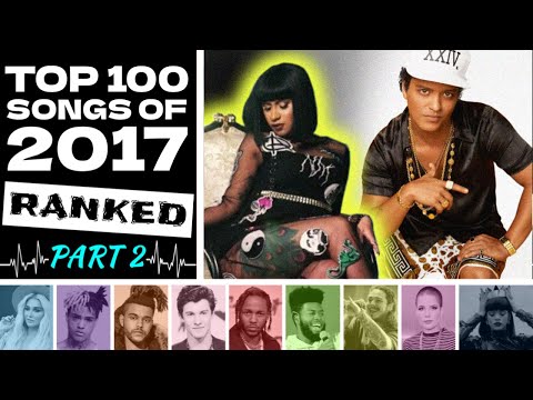 Billboard Top 100 Songs of 2017: RANKED Worst to Best (Part 2)