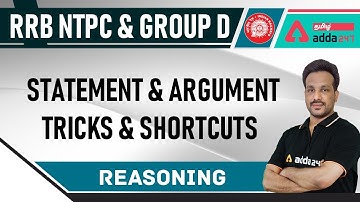 Statement and Argument | Tricks and Shortcuts | Reasoning | RRB NTPC and Group D 2020