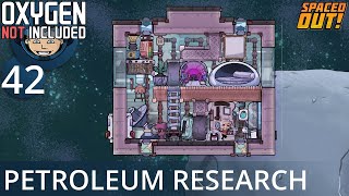 PETROLEUM ROCKET RESEARCH - Ep. 42 - Oxygen Not Included (Ultimate Base 4.0)