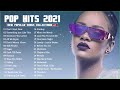 Pop Hits 2021 nuevas canciones populares😎🎶🎶🍻