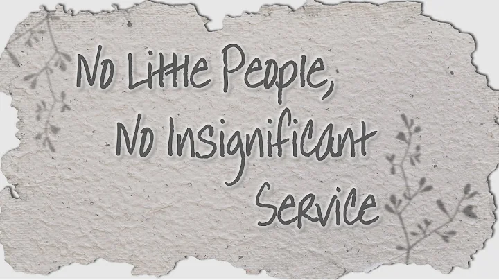 No Little People, No Insignificant Service | 900AM...