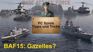 Base Attack Force 15: Gazelles? (English)