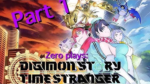 Digimon Story Time Stranger Part 1 Blind play through