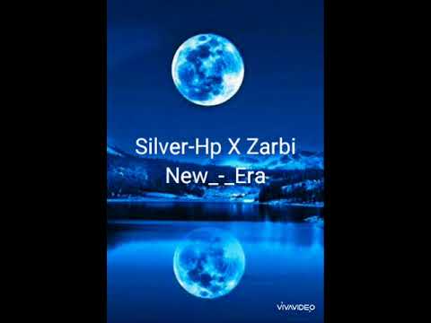 Silver Hp x zarbi   New era Official Music