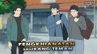 PENGKHIANATAN SEORANG TEMAN PART 6 - Animasi sekolah - Film & Animasi