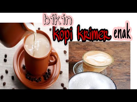 Cara Bikin Kopi Pake Krimer Bubuk