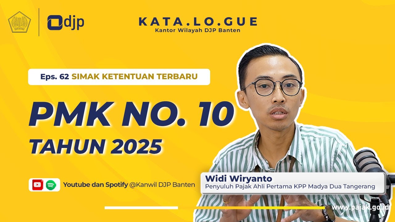 KATA.LO.GUE EPS. 62 - SIMAK KETENTUAN TERBARU PMK NO. 10 TAHUN 2025