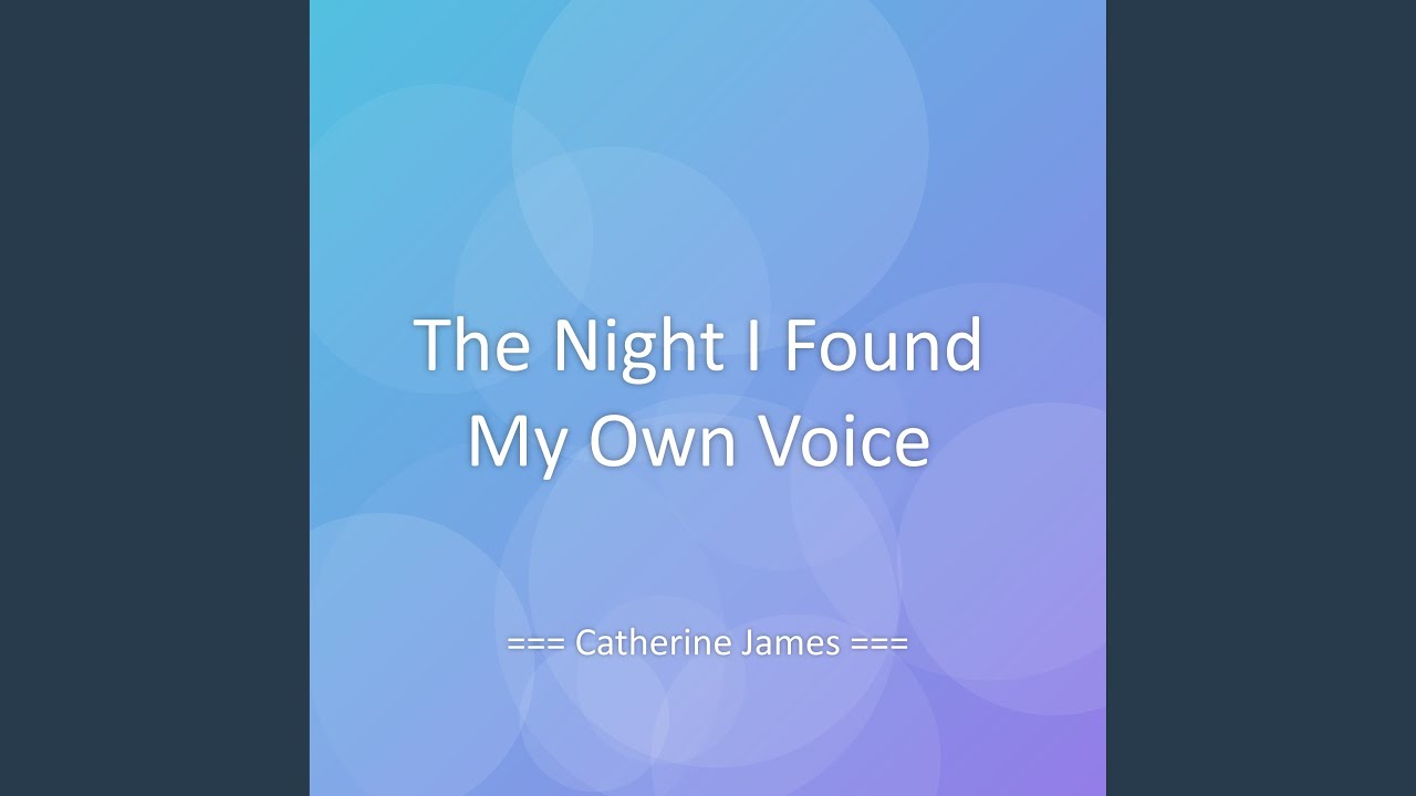 The Night I Found My Own Voice