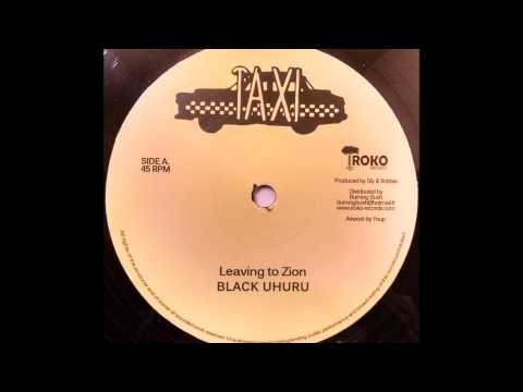 BLACK UHURU - Leaving To Zion [1979]