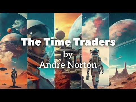 The Time Traders, by Andre Norton (novel)