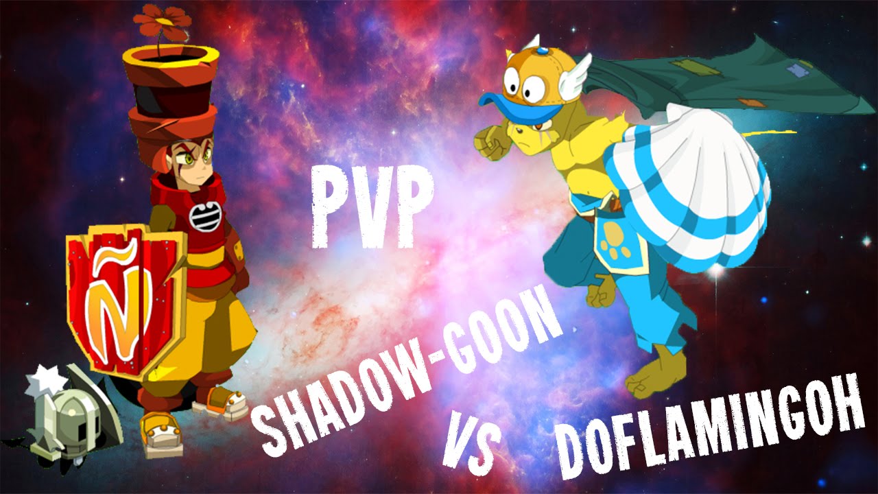 [Dofus] PVP Shadow-Goon (Steamer) vs Doflamingoh (Ecaflip) - YouTube