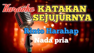 Katakan sejujurnya karaoke nada pria
