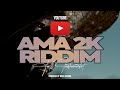 Ama 2K Riddim Full Instrumental Boss DhehwaPro Ama 2K Riddim Full Instrumental Boss DhehwaPro