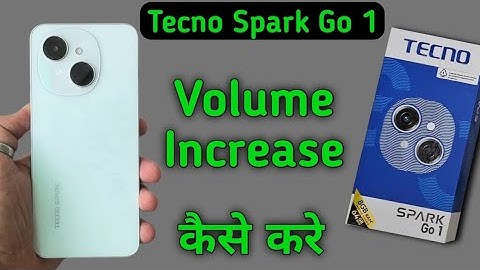 Tecno Spark Go 1 volume kaise badhaye, how to increase volume without using volume button in tecno