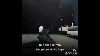 Je Danse Le Mia Cover Smule