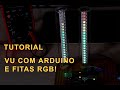 Tutorial: Construa um VU com Arduino e fitas RGB