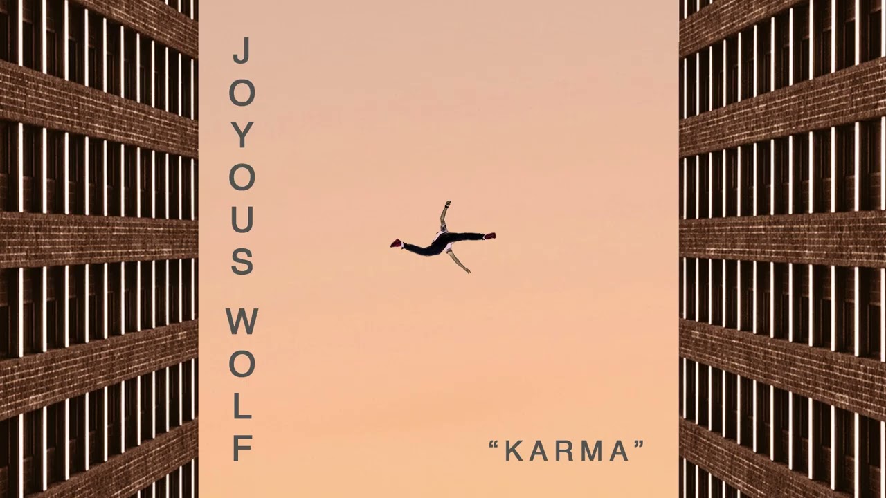 Watch Joyous Wolf - Karma (Official Audio) on YouTube Watch Joyous Wolf - Karma (Official Audio) on YouTube