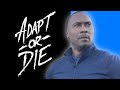 Adapt or Die - Builders Have to Find Their Own Way