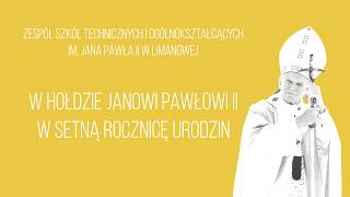 W hołdzie Janowi Pawłowi II - w setną rocznicę urodzin