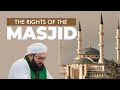 The Rights of the Masjid
